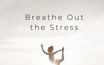 Breathe Out the Stress